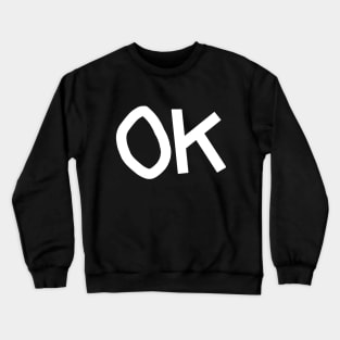 OK Crewneck Sweatshirt